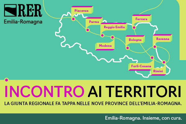 Vai alla sezione dell'iniziativa "Incontro ai territori: la Giunta regionale fa tappa nelle nove province dell'Emilia-Romagna"
