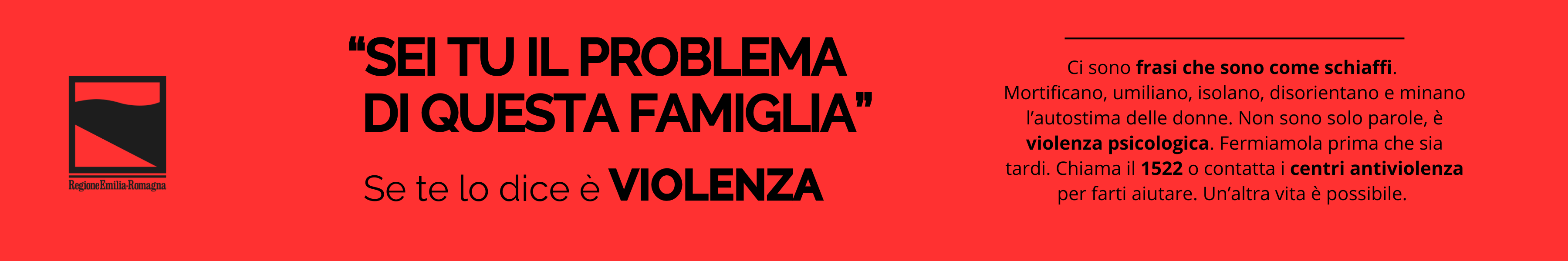 banner campagna antiviolenza "Sei tu il problema di questa famiglia" Se te lo dice è violenza